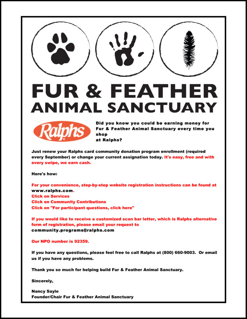 An instructional flyer on how to support Fur & Feather Animal Sanctuary through the Ralphs community program, where our NPO number is 92359